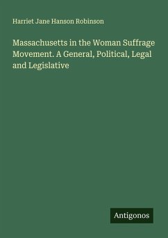 Cover Massachusetts in the Woman Suffrage Movement. A General, Political, Legal and Legislative