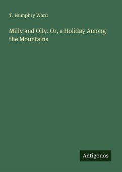 Cover Milly and Olly. Or, a Holiday Among the Mountains