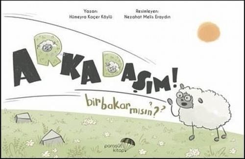 Arkadasim Bir Bakar Misin Arkadasim Bir Bakar Misin