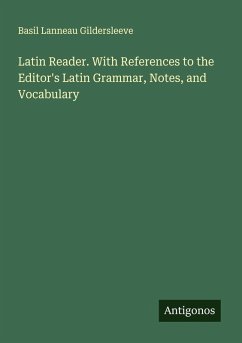 Cover Latin Reader. With References to the Editor's Latin Grammar, Notes, and Vocabulary