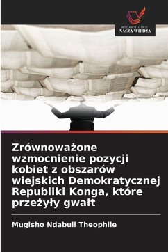 Cover Zrównowa¿one wzmocnienie pozycji kobiet z obszarów wiejskich Demokratycznej Republiki Konga, które prze¿y¿y gwa¿t