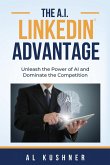 The A.I. Linkedin Advantage The A.I. Linkedin Advantage
