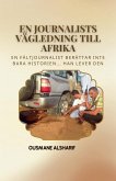 En journalists vägledning till Afrika