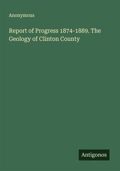 Cover Report of Progress 1874-1889. The Geology of Clinton County