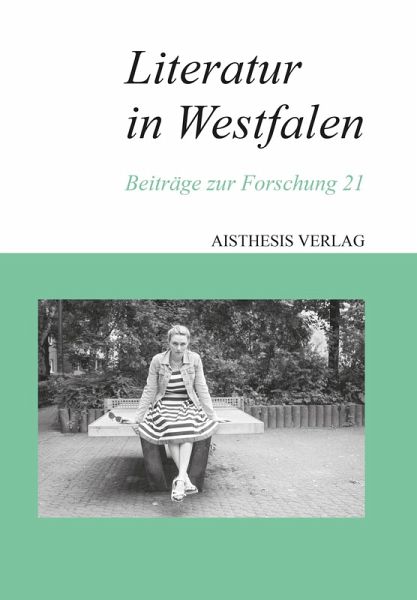 Literatur in Westfalen Literatur in Westfalen