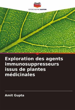 Cover Exploration des agents immunosuppresseurs issus de plantes médicinales