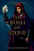 The Rush of Stone