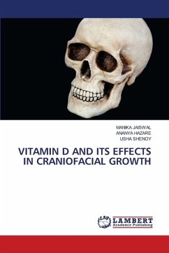 VITAMIN D AND ITS EFFECTS IN CRANIOFACIAL GROWTH VITAMIN D AND ITS EFFECTS IN CRANIOFACIAL GROWTH