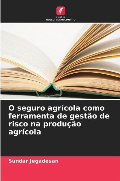 O seguro agrícola como ferramenta de gestão de risco na produção agrícola