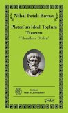 Platonun Ideal Toplum Tasarimi Platonun Ideal Toplum Tasarimi