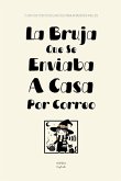 La Bruja Que Se Enviaba A Casa Por Correo La Bruja Que Se Enviaba A Casa Por Correo