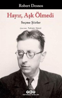 Hayir, Ask Ölmedi - Desnos, Robert