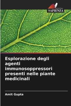 Cover Esplorazione degli agenti immunosoppressori presenti nelle piante medicinali