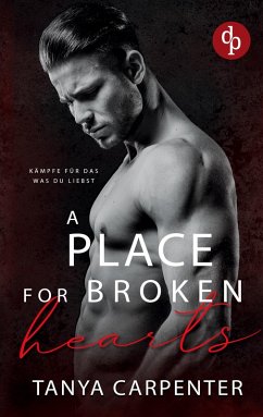 Cover A Place for Broken Hearts   Eine spicy Forbidden Lovers Gay Romance