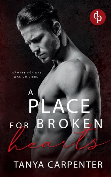 A Place for Broken Hearts   Eine spicy Forbidden Lovers Gay Romance