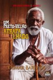 UM PRETO-VELHO ATRAPALHADO - SÉRIE EPISÓDIO 2 UM PRETO-VELHO ATRAPALHADO - SÉRIE EPISÓDIO 2