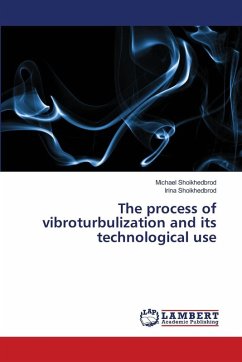 The process of vibroturbulization and its technological use Cover The process of vibroturbulization and its technological use