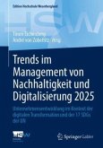 Trends im Management von Nachhaltigkeit und Digitalisierung 2025 Trends im Management von Nachhaltigkeit und Digitalisierung 2025