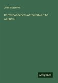 Correspondences of the Bible. The Animals