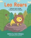 Leo Roars A Brave Lion's Guide to Beating Panic Attacks