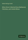 Silver Store Collected from Mediaeval, Christian, and Jewish Mines