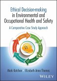Ethical Decision-Making in Environmental and Occupational Health and Safety