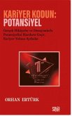 Kariyer Kodun Potansiyel Kariyer Kodun Potansiyel