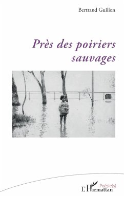 Près des poiriers sauvages - Guillon, Bertrand
