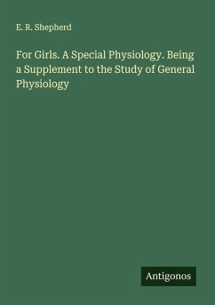 Cover For Girls. A Special Physiology. Being a Supplement to the Study of General Physiology