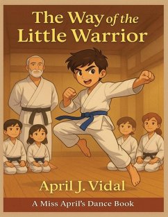 The Way of the Little Warrior - Vidal, April J.