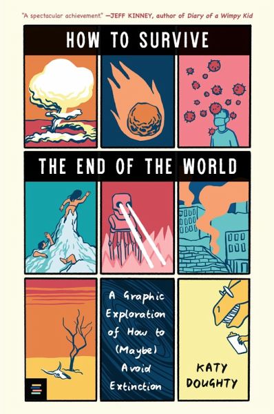 How to Survive the End of the World How to Survive the End of the World