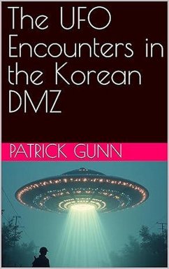 Cover The UFO Encounters In The Korean DMZ (eBook, ePUB)