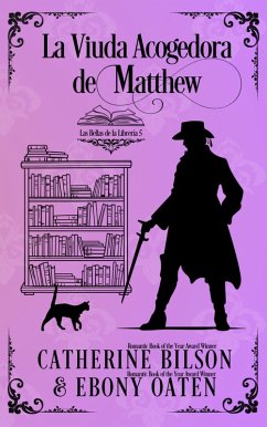 La Viuda Acogedora de Matthew: (Las Bellas de la Librería, #0) (eBook, ePUB) - Oaten, Catherine Bilson and Ebony La Viuda Acogedora de Matthew: (Las Bellas de la Librería, #0) (eBook, ePUB) - Oaten, Catherine Bilson and Ebony