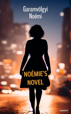Noémie's novel (eBook, ePUB) - Noémi, Garamvölgyi
