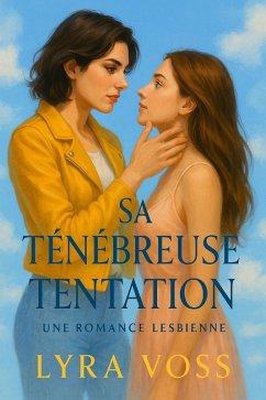 Cover Sa Ténébreuse Tentation: Une Romance Lesbienne (eBook, ePUB)