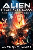 Alien Firestorm (Fire and Rust, #2) (eBook, ePUB) Alien Firestorm (Fire and Rust, #2) (eBook, ePUB)