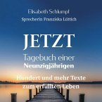 Jetzt: Tagebuch einer Neunzigjährigen (MP3-Download)