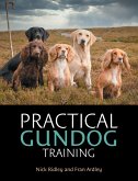 Practical Gundog Training (eBook, ePUB) Practical Gundog Training (eBook, ePUB)