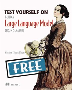 Test Yourself On Build a Large Language Model (From Scratch) (eBook, ePUB)