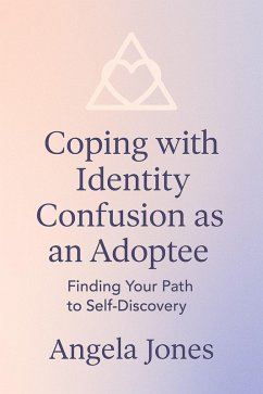Cover Coping with Identity Confusion as an Adoptee (eBook, ePUB)
