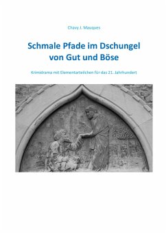Cover Schmale Pfade im Dschungel von Gut und Böse (eBook, ePUB)