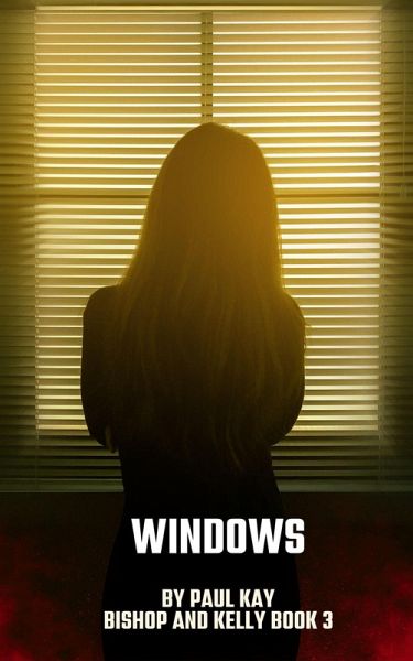 Windows (Bishop and Kelly, #3) (eBook, ePUB)