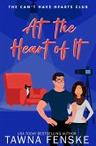 At the Heart of It (The Can't Have Hearts Club, #4) (eBook, ePUB) At the Heart of It (The Can't Have Hearts Club, #4) (eBook, ePUB)
