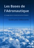 Les Bases de l'Aéronautique (eBook, ePUB) Les Bases de l'Aéronautique (eBook, ePUB)