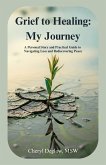 Grief to Healing: My Journey (eBook, ePUB)