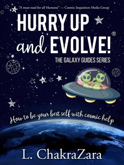 Cover Hurry Up and Evolve!® (The Galaxy Guides Series, #1) (eBook, ePUB)
