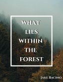 What Lies Within the Forest (eBook, ePUB)