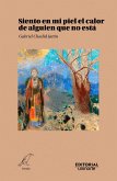 Siento en mi piel el calor de alguien que no está (eBook, ePUB)