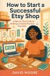 How to Start a Successful Etsy Shop... - Bild 1