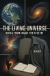 The Living Universe: Notes from Inside... - Bild 1